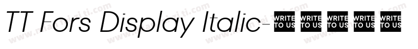 TT Fors Display Italic字体转换